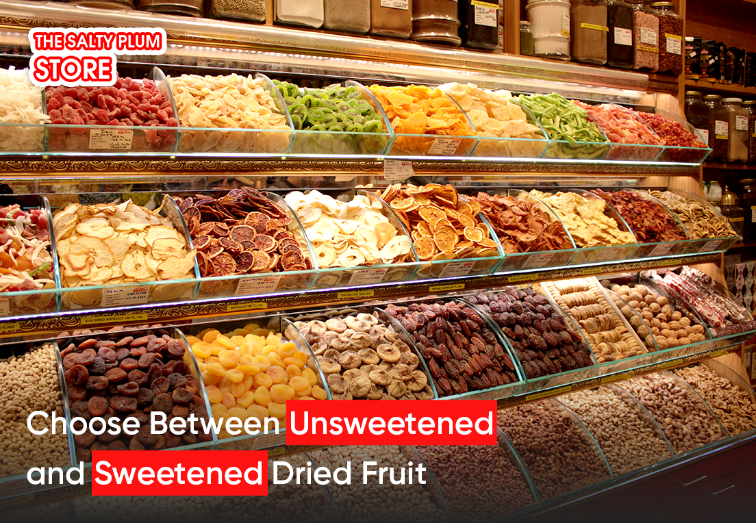 Choose Between Unsweetened and Sweetened Dried Fruit