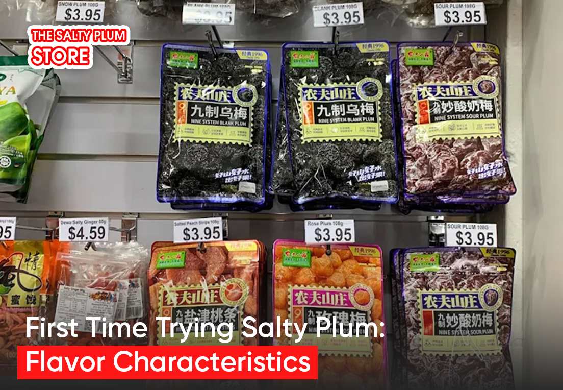 First Time Trying Salty Plum: Flavor Characteristics