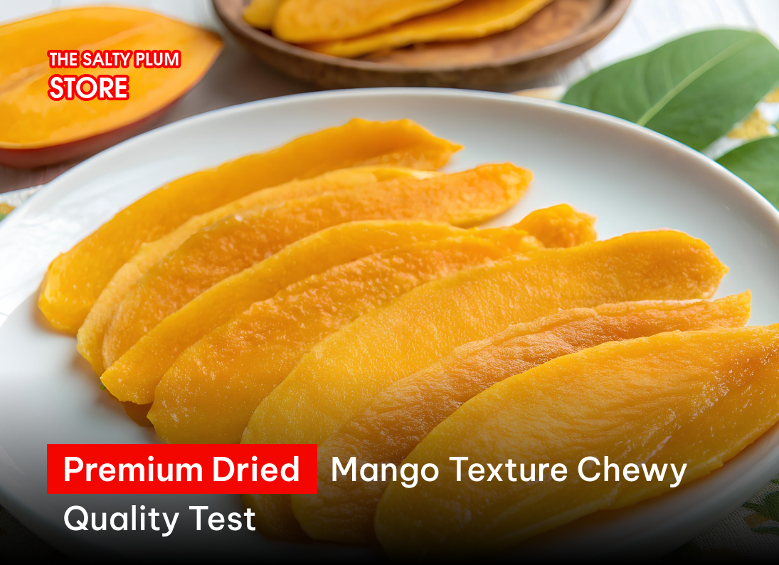 Premium dried mango texture chewy quality test