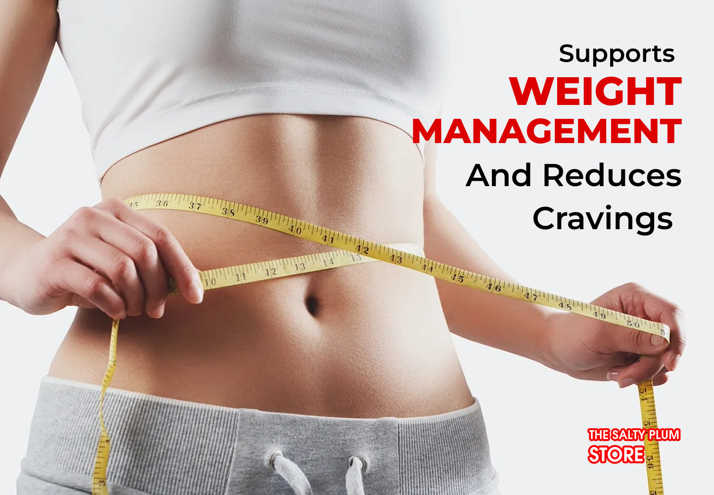 Supports Weight Management and Reduces Cravings