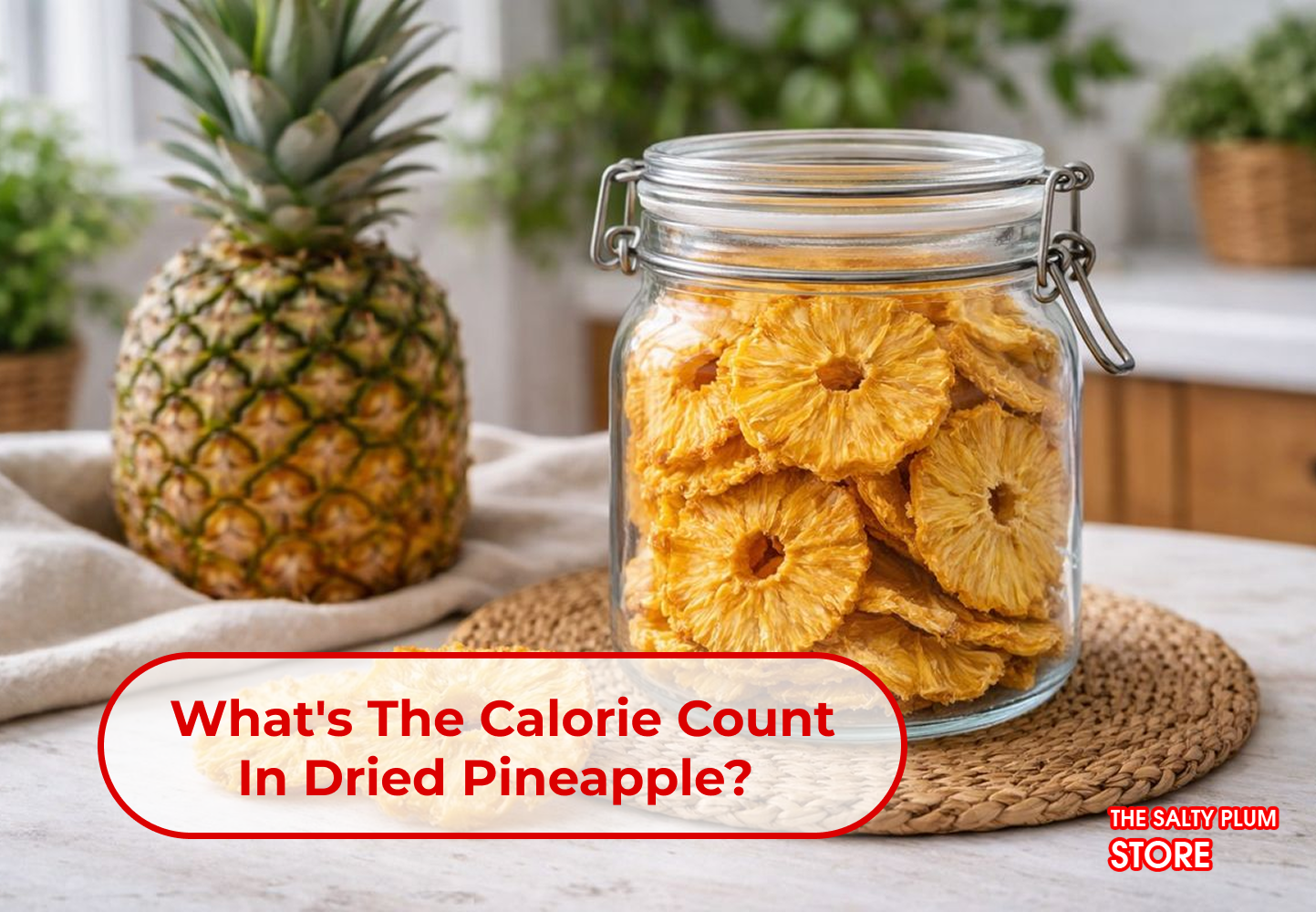 Dried Pineapple Calories