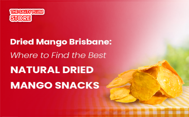 Dried Mango Brisbane: Where to Find the Best Natural Dried Mango Snacks