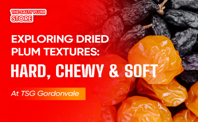 Exploring Dried Plum Textures: Hard, Chewy & Soft at TSG Gordonvale