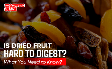 Is Dried Fruit Hard to Digest? What You Need to Know