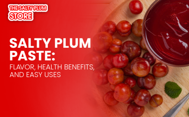 Salty Plum Paste: Flavor, Health Benefits, and Easy Uses