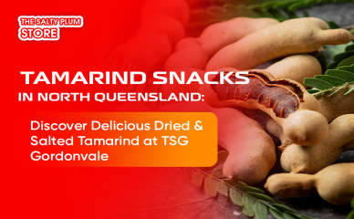 Tamarind Snacks In North Queensland: Discover Delicious Dried & Salted Tamarind at TSG Gordonvale