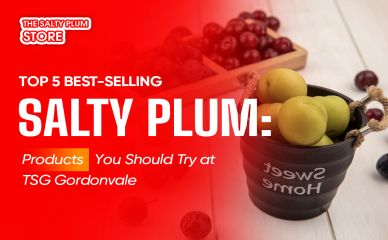 Top 5 Best-Selling Salty Plum Products You Should Try at TSG Gordonvale