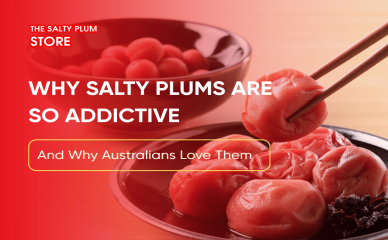 Why Salty Plums Are So Addictive (And Why Australians Love Them)